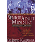 Senior Adult Ministry in the 21st Century - Paperback