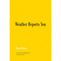 Roni Horn: Weather Reports You - Paperback