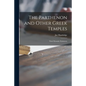 The Parthenon and Other Greek Temples; Their Dynamic Symmetry - Paperback
