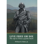 Live Free Or Die: The Life and Times of John Stark - Hardcover