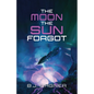 The Moon the Sun Forgot - Paperback