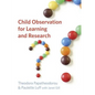 Child Observation for Learning and Research - Paperback