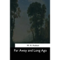 Far Away and Long Ago - Paperback