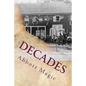 Decades: 80 Year Timeline of Abbott's Magic History - Paperback