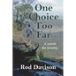 One Choice Too Far - Paperback
