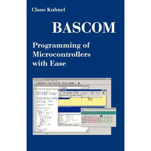 BASCOM Programming of Microcontrollers with Ease: An Introduction by Program Examples - Paperback