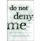 Do Not Deny Me: Stories - Paperback