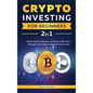 Crypto Investing for Beginners: Master Bitcoin, Ethereum, and Altcoins with Expert Strategies and Insights to Maximize Your Profits - Hardcover