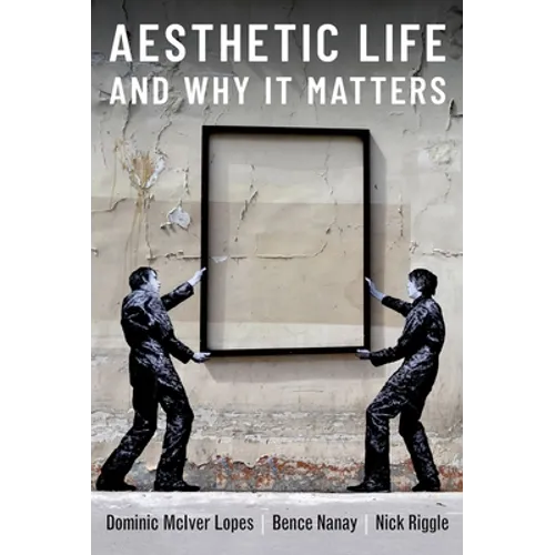 Aesthetic Life and Why It Matters - Hardcover