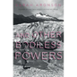 And Other Bodiless Powers - Paperback