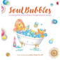 Soul Bubbles: Connecting With Intuitive Wisdom Through Animal Encounters - Hardcover