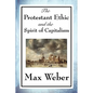 The Protestant Ethic and the Spirit of Capitalism - Paperback