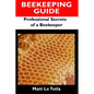 Beekeeping Guide: Professional Secrets of a Beekeeper - Paperback
