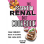 The Essential Renal Diet Cookbook: Manage Your Kidney Disease By Following These Amazing Recipes - Paperback
