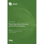 Plant Signaling, Behavior and Communication - Hardcover