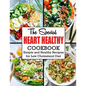 The Special Heart Healthy Cookbook: Simple and Healthy Recipes for Low Cholesterol Diet - Paperback