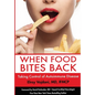 When Food Bites Back: Taking Control of Autoimmune Disease - Paperback