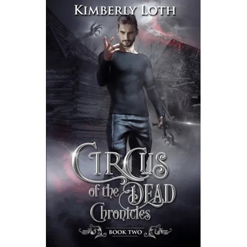 Circus of the Dead Chronicles: Book 2 - Paperback