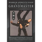 Warrior Apprenticeship with the Grandmaster - Paperback