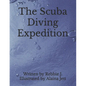 The Scuba Diving Expedition - Paperback