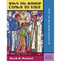 When the Bishop Comes to Visit: An Activity Book for All Ages - Paperback