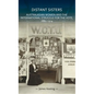 Distant Sisters: Australasian Women and the International Struggle for the Vote, 1880-1914 - Paperback
