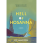 Hell of Hosanna - Hardcover