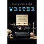 Writer: How to Write Short Stories Novellas and Novels - Paperback