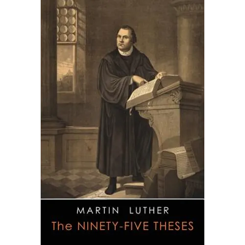 The Ninety-Five Theses - Paperback