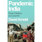 Pandemic India: From Cholera to Covid-19 - Hardcover