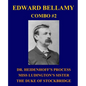 Edward Bellamy Combo #2: Dr. Heidenhoff's Process/Miss Ludington's Sister/The Duke of Stockbridge - Paperback
