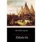 Old Indian Legends - Paperback