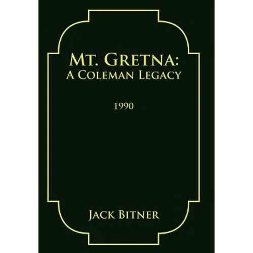 Mt. Gretna: A Coleman Legacy - Hardcover