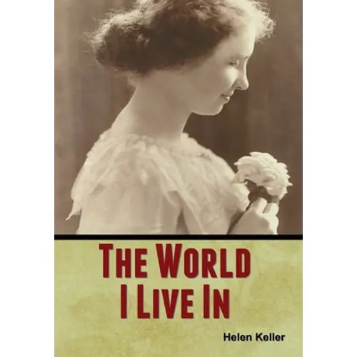 The World I Live In - Hardcover