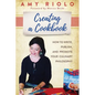 Creating a Cookbook: How to Write, Publish, and Promote Your Culinary Philosophy - Paperback