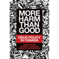 More Harm Than Good: Drug Policy in Canada - Paperback