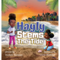 Hayly Stems The Tide - Hardcover