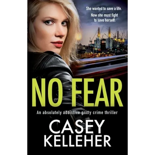 No Fear: An absolutely addictive gritty crime thriller - Paperback