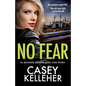 No Fear: An absolutely addictive gritty crime thriller - Paperback