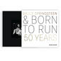 Bruce Springsteen and Born to Run: 50 Years - Hardcover
