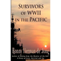 Survivors of WWII in the Pacific - Paperback