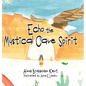 Echo the Mystical Cave Spirit - Hardcover