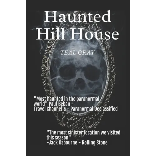 Haunted Hill House: Darkness Resides In Texas - Paperback