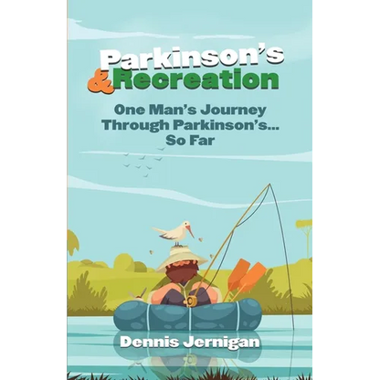 Parkinson's & Recreation: One Man's Journey Through Parkinson's...So Far - Paperback