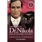 The Complete Dr Nikola-Man of Mystery: Volume 1-A Bid for Fortune & Dr Nikola Returns - Paperback