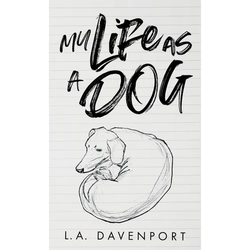 My Life as a Dog - Hardcover