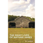 The Many Lives of Nathan James - Paperback