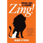 Zing!: Speak Like A Leader - Paperback