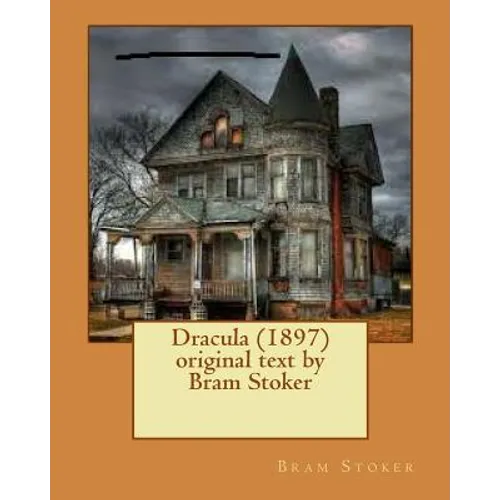 Dracula (1897) original text by Bram Stoker - Paperback
