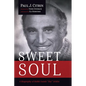 Sweet Soul: A Biography of Rabbi Isaiah "Shy" Zeldin - Paperback